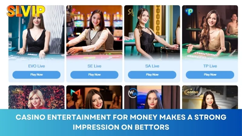 The form of money exchange casino entertainment makes a strong impression on bettors