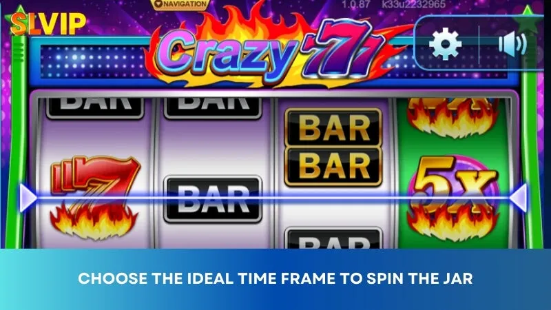 Choose the ideal time frame to spin the jar