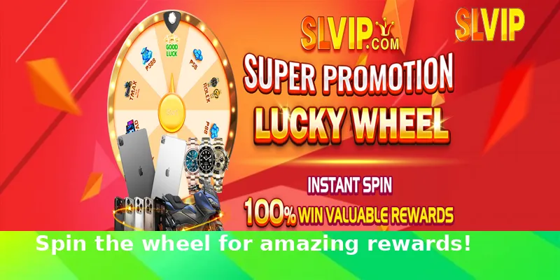 Spin the wheel for amazing rewards.