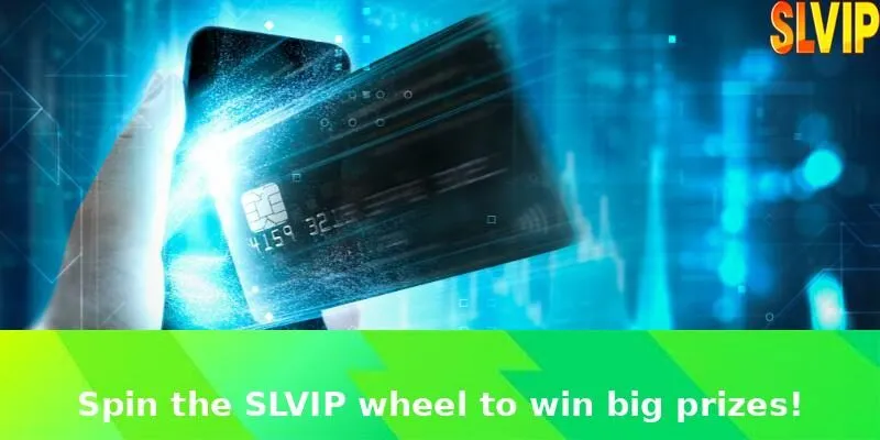 Spin the SLVIP wheel to win big prizes!