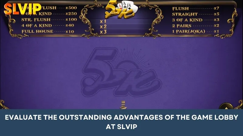 Evaluate the outstanding advantages of the game lobby at SLVIP