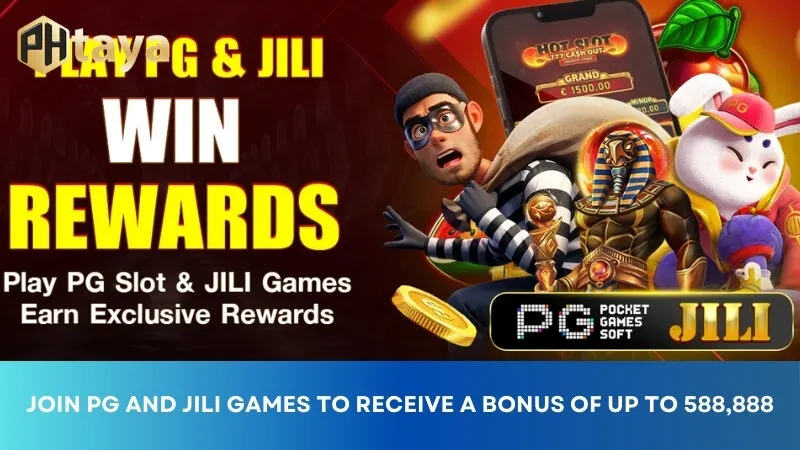 Participate in PG and JILI games to receive a bonus of up to 588,888